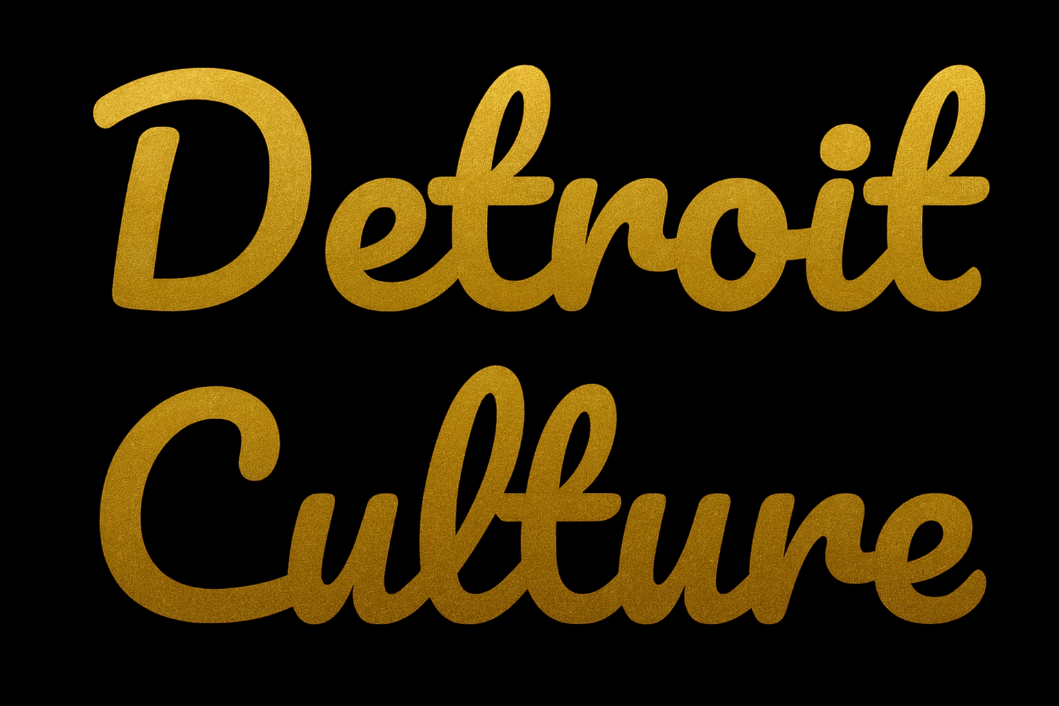 The image features golden text on a black background that says "Detroit Culture" in a cursive font.