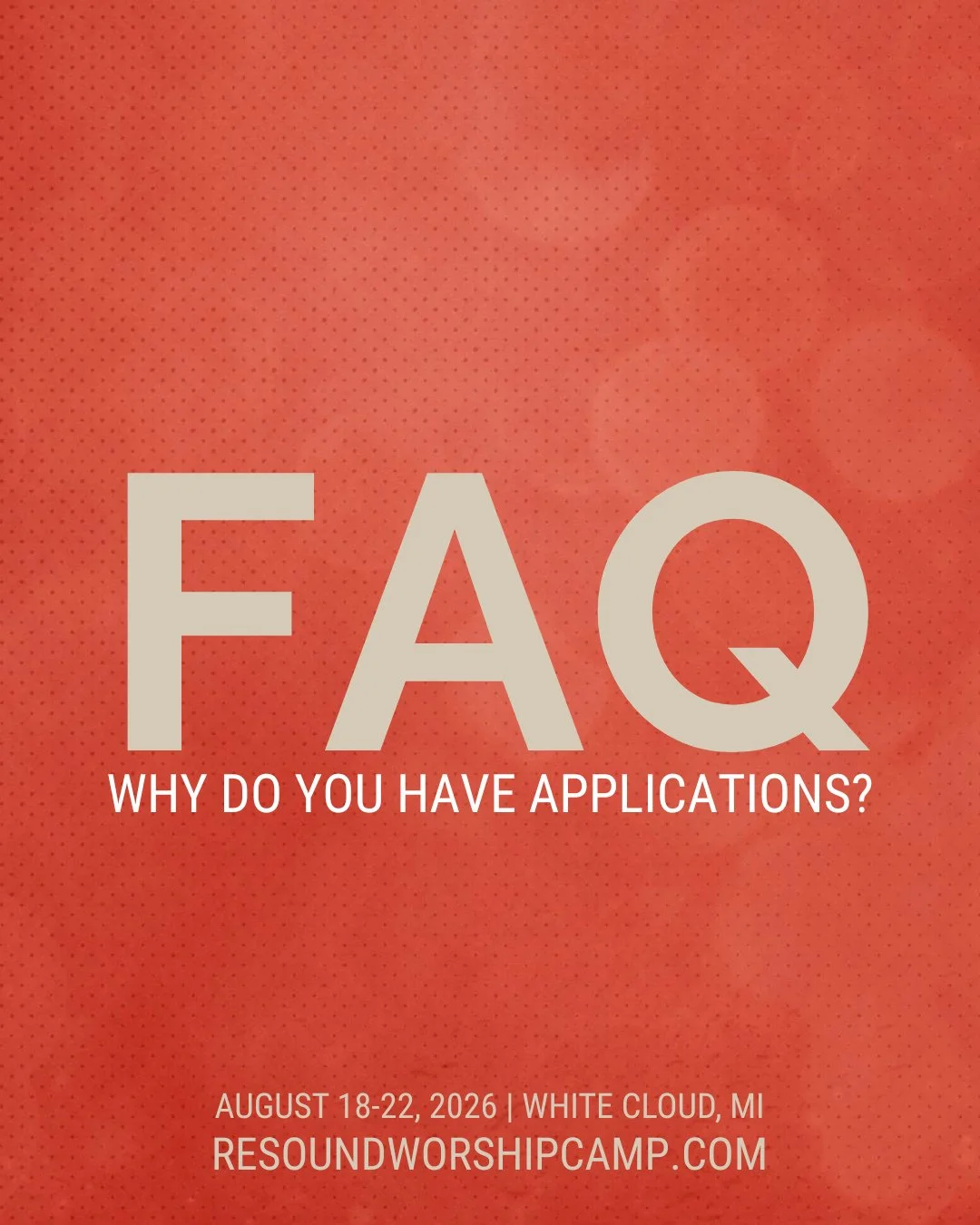 All campers follow an application process and will be interviewed by one of our staff members to help us get to know them as we prayerfully determine who will be accepted for Resound 2026.  It&rsquo;s our desire to get to know our applicants and this