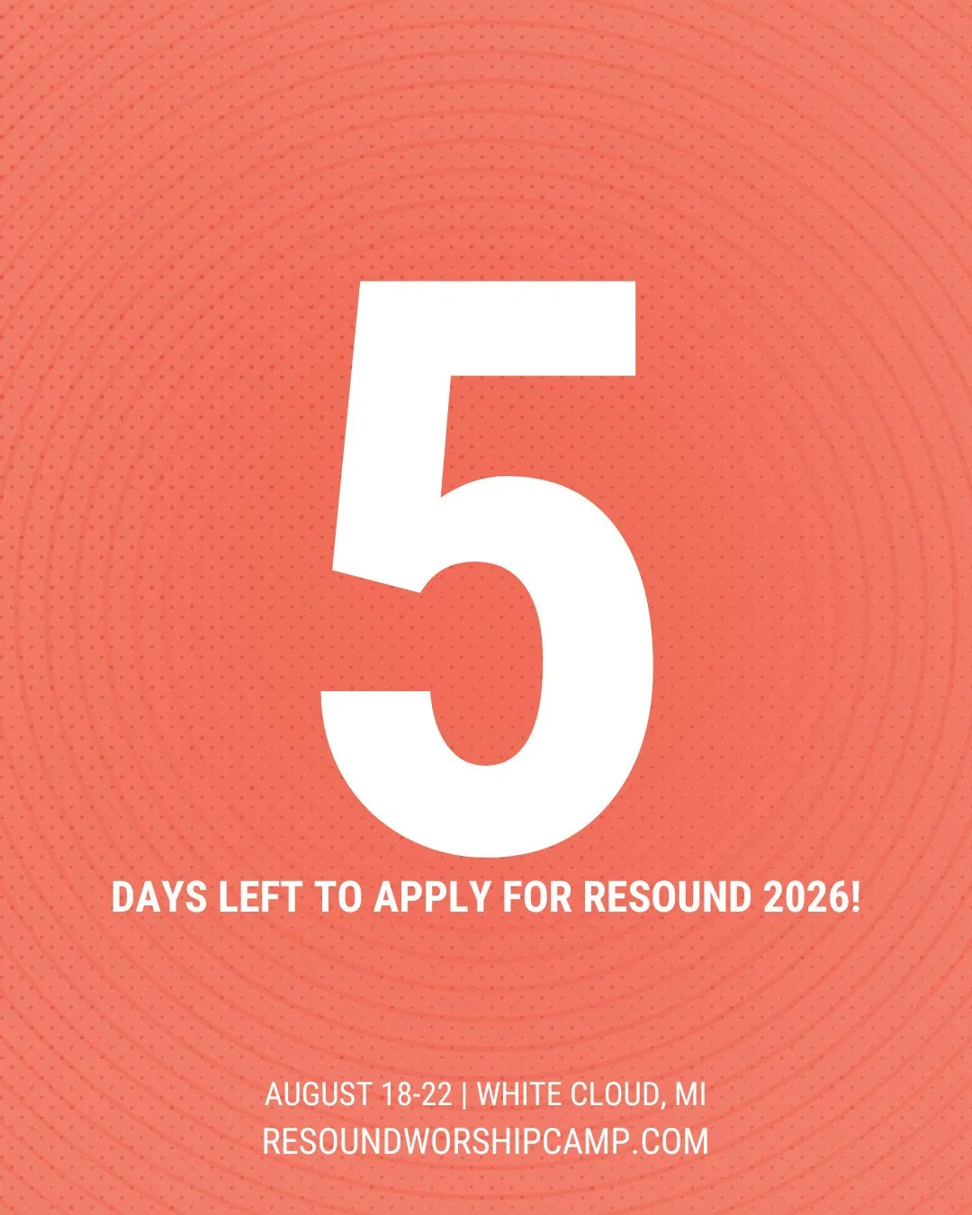 Only 5 days left to apply for Resound 2026!  Applications close April 15.  You can apply now at Resoundworshipcamp.com!