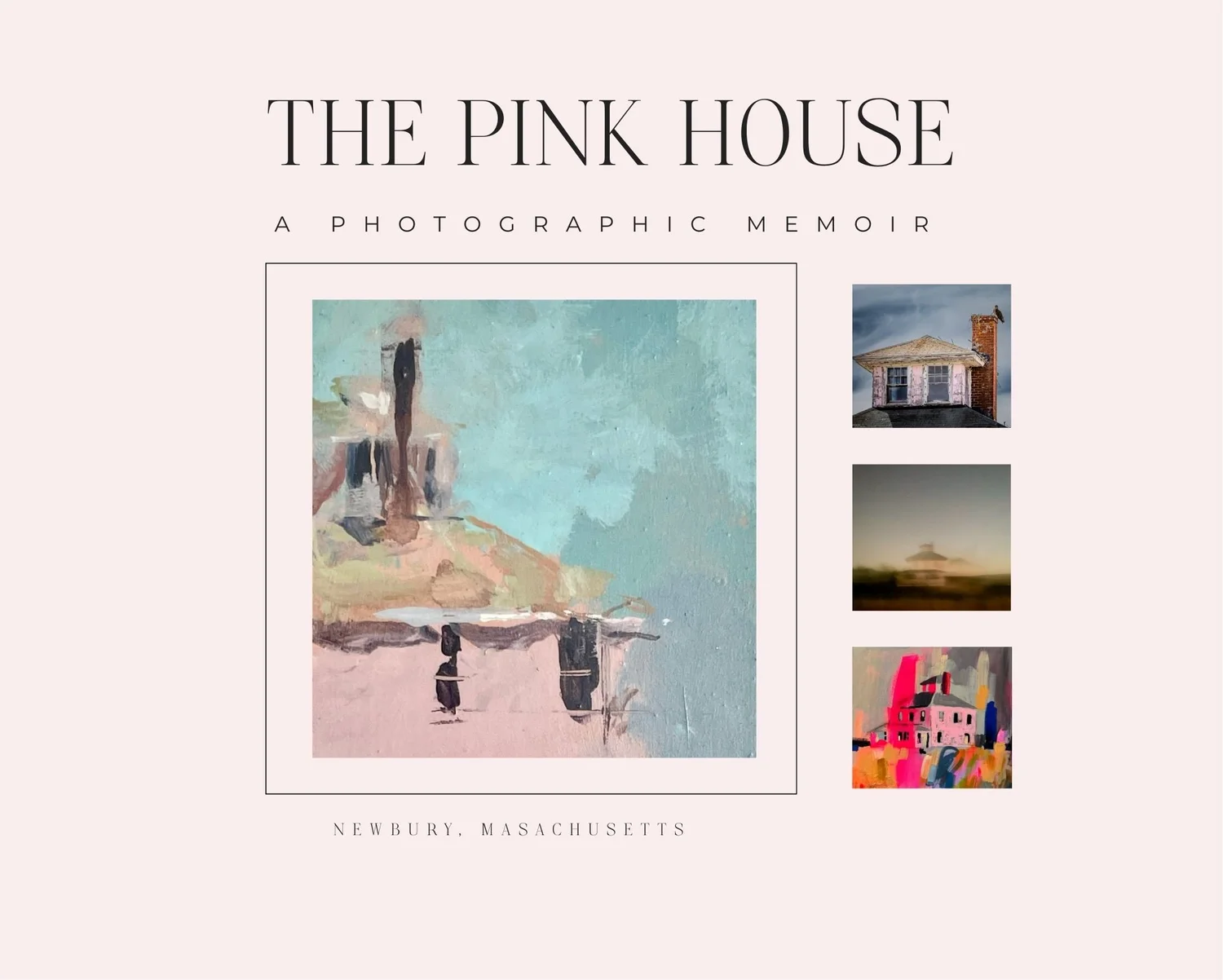 The Pink House - A Photographic Memoir