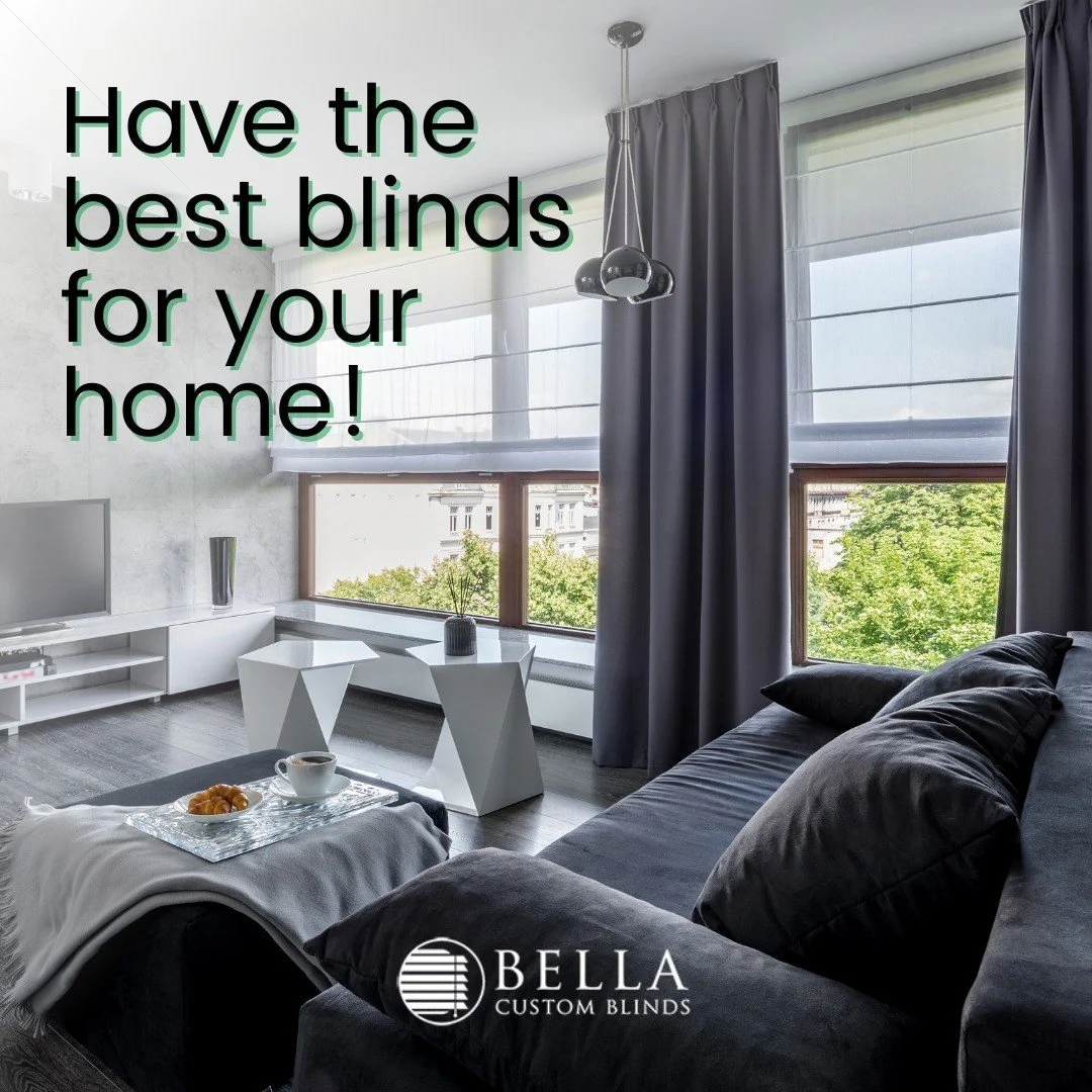 You want the best for your home, and we want to help you get there!

Bella Custom Blinds has the perfect solution for you &ndash; stylish blinds that provide safety and security for your family.
You can have peace of mind knowing that your children a