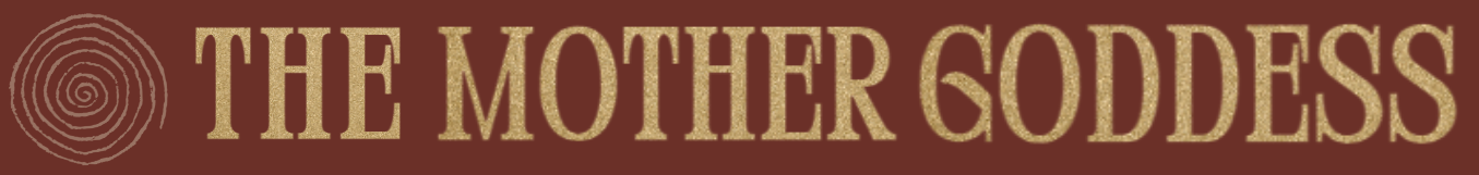 The Mother Goddess