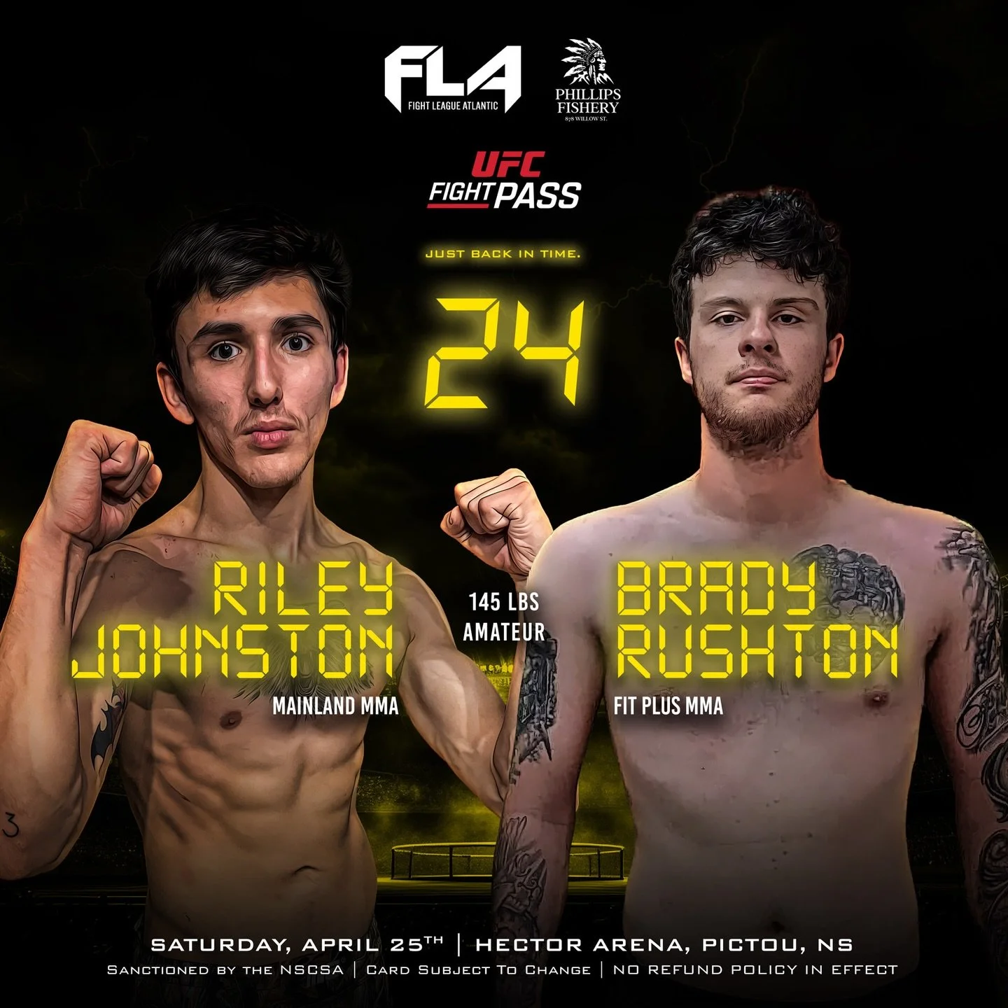 Fight League Atlantic 24
Presented by Phillips Fishery
Riley Johnston (0-0)
Mainland MMA
🆚 145 lbs AMATEUR
Brady Rushton (1-1)
Fit Plus MMA 
Two hungry featherweights are set to clash at FLA 24 on April 25th in Pictou. Representing Mainland MMA, Joh