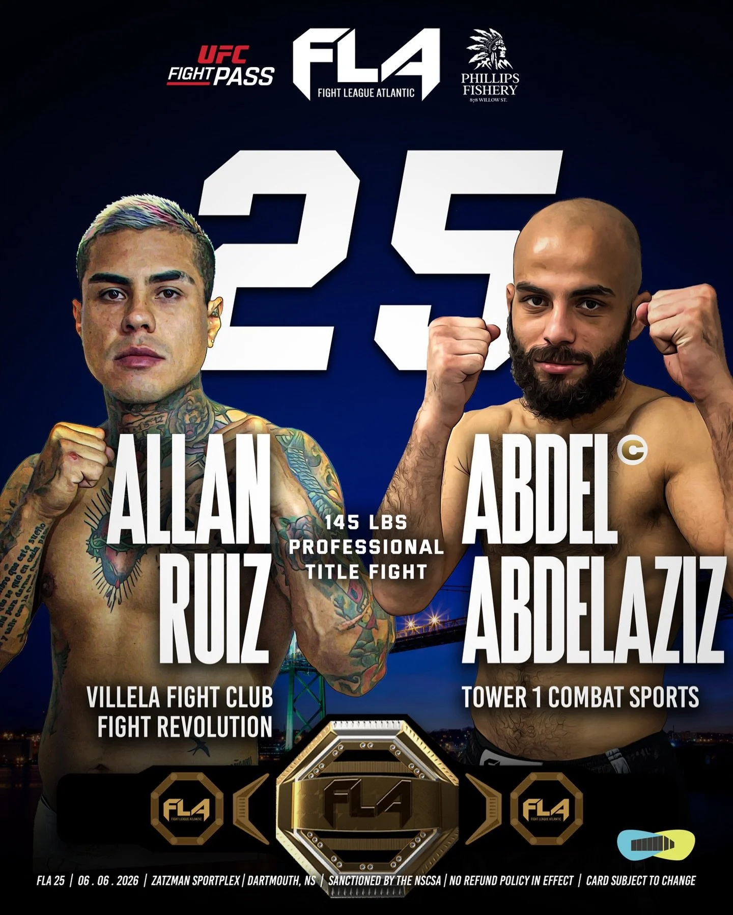 FIGHT LEAGUE ATLANTIC 25
🚨MAIN EVENT 🚨
Presented by Phillips Fishery
Zatzman Sportsplex &ndash; Dartmouth, NS
Allan &ldquo;Pichungus&rdquo; Ruiz (10-7)
Villela Fight Club / Fight Revolution
🆚 145 lbs &ndash; PROFESSIONAL TITLE
Abdel &ldquo;The Mum
