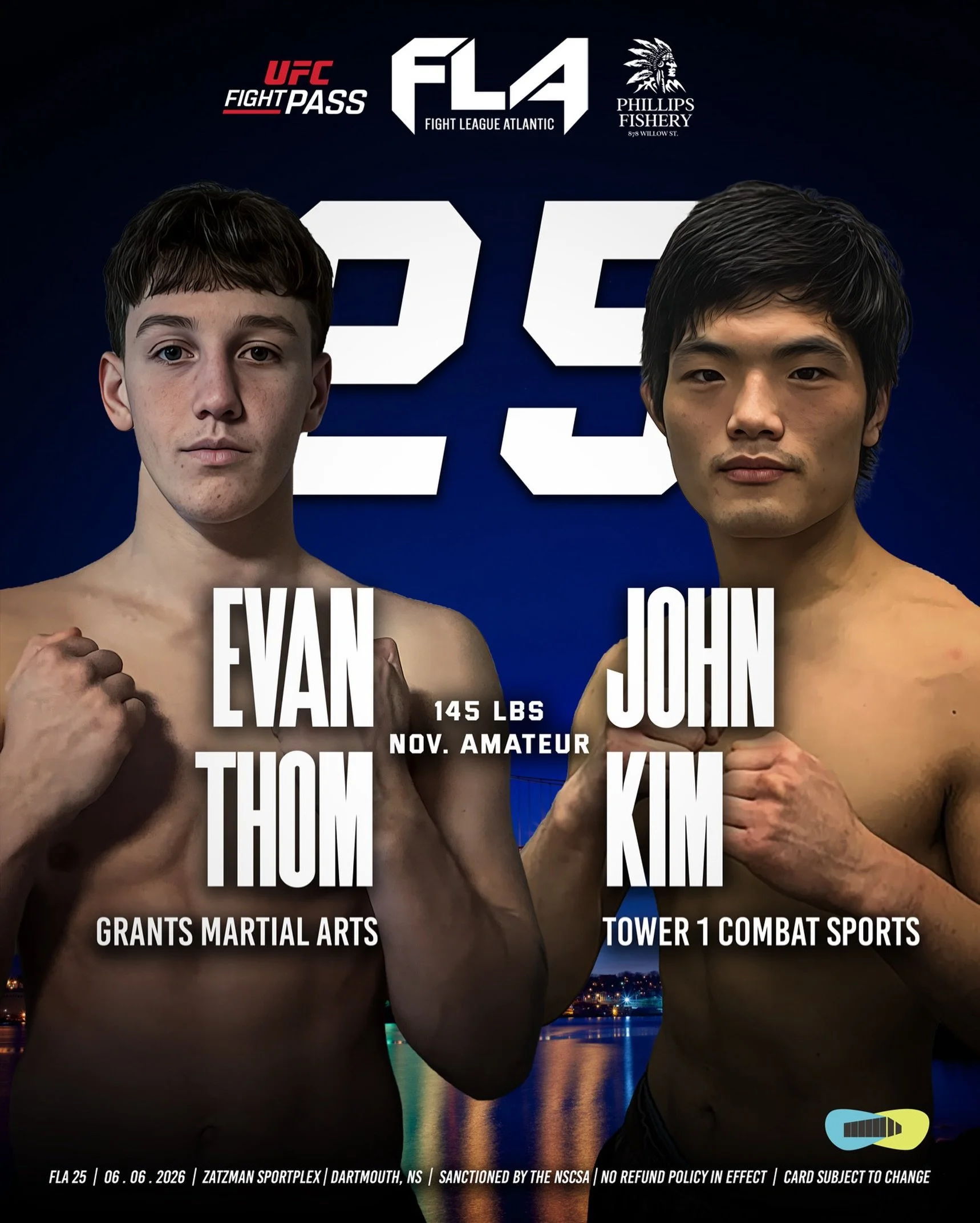 FIGHT LEAGUE ATLANTIC 25
Presented by Phillips Fishery
Zatzman Sportsplex &ndash; Dartmouth, NS
Evan Thom (0-0)
Grants Martial Arts
🆚 145 lbs AMATEUR
John Kim (1-2)
Tower 1 Combat Sports
A fast-paced featherweight amateur matchup is set for FLA 25 a