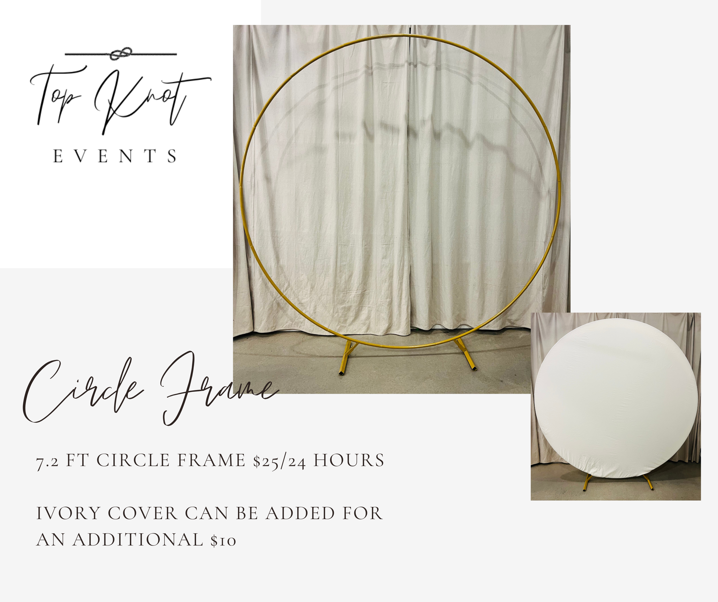 A yellow 7.2-foot circle frame and a white draped circle backdrop with an ivory cover option at Top Knot Events.