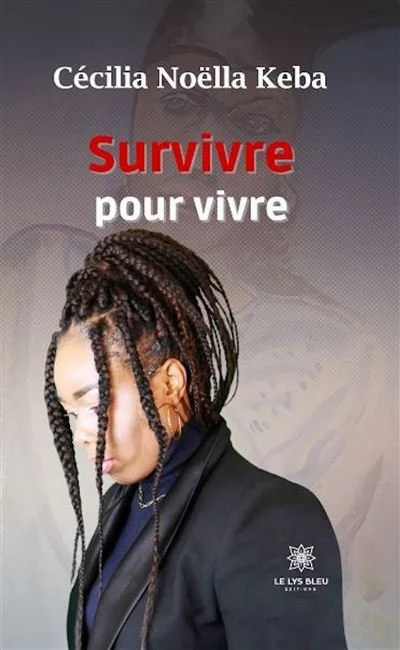 LIVRE SURVIVRE POUR VIVRE