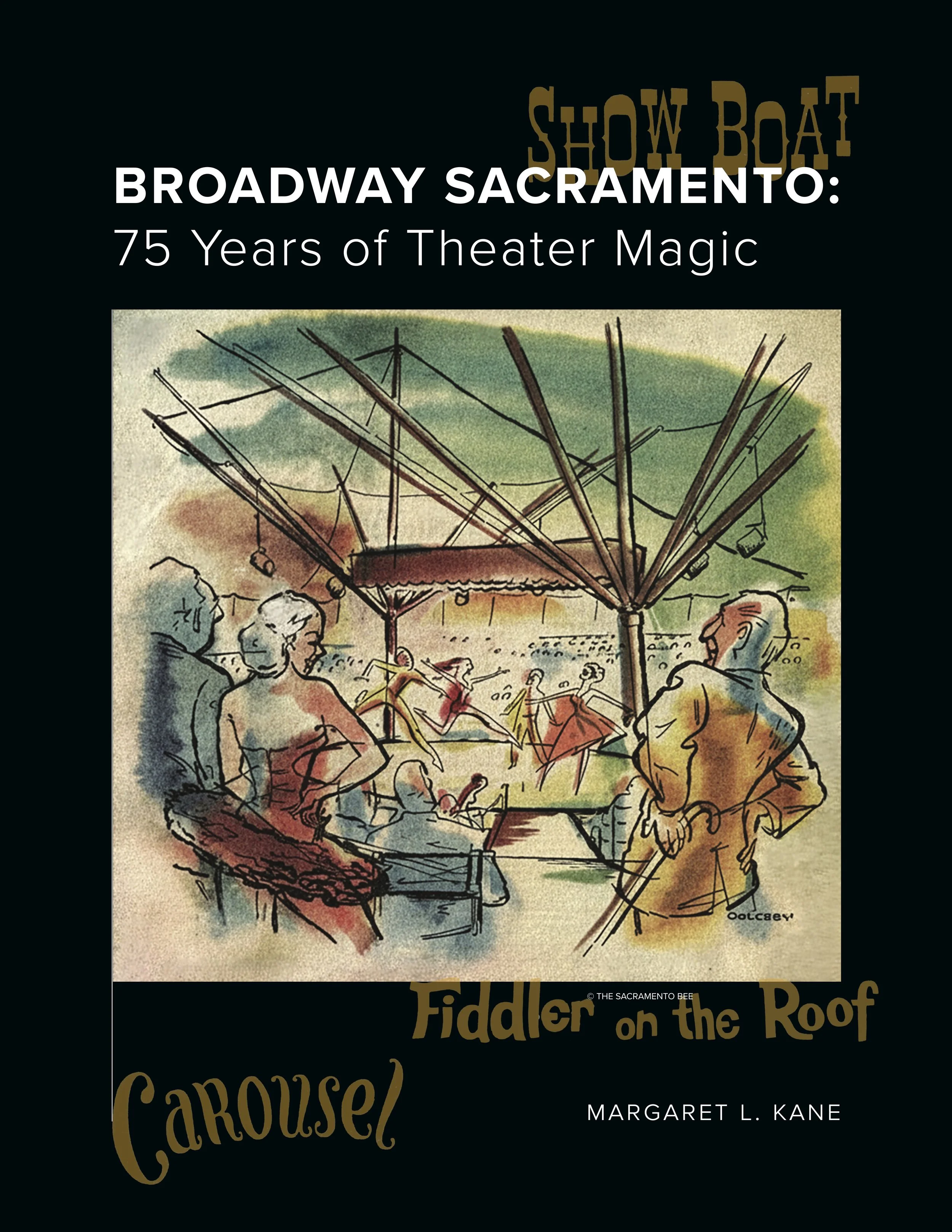 Broadway Sacramento: 75 Years of Theater Magic