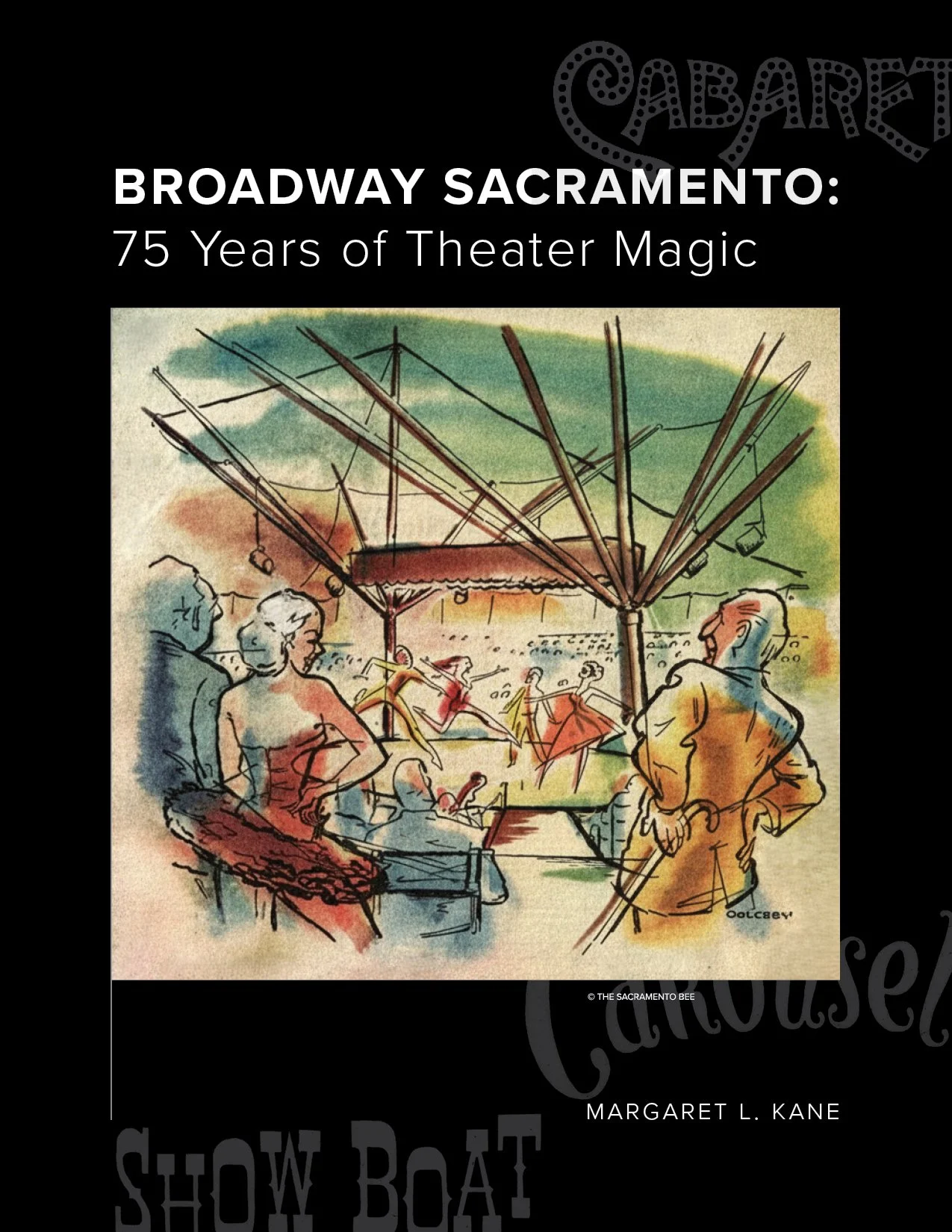 Broadway Sacramento: 75 Years of Theater Magic