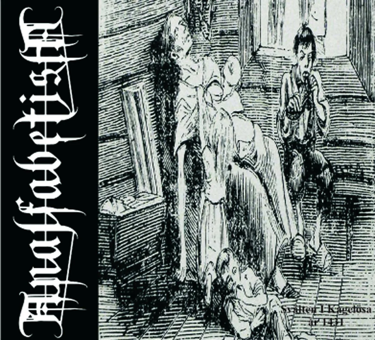 ANALFABETISM "Svälten I Kagelösa År 1431" DIGIPAK