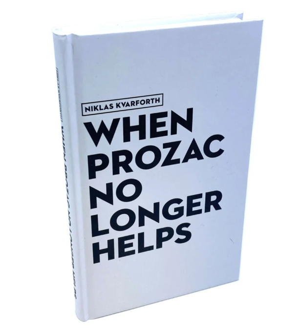 NIKLAS KVARFORTH "When Prozac No Longer Helps 2025" BOOK