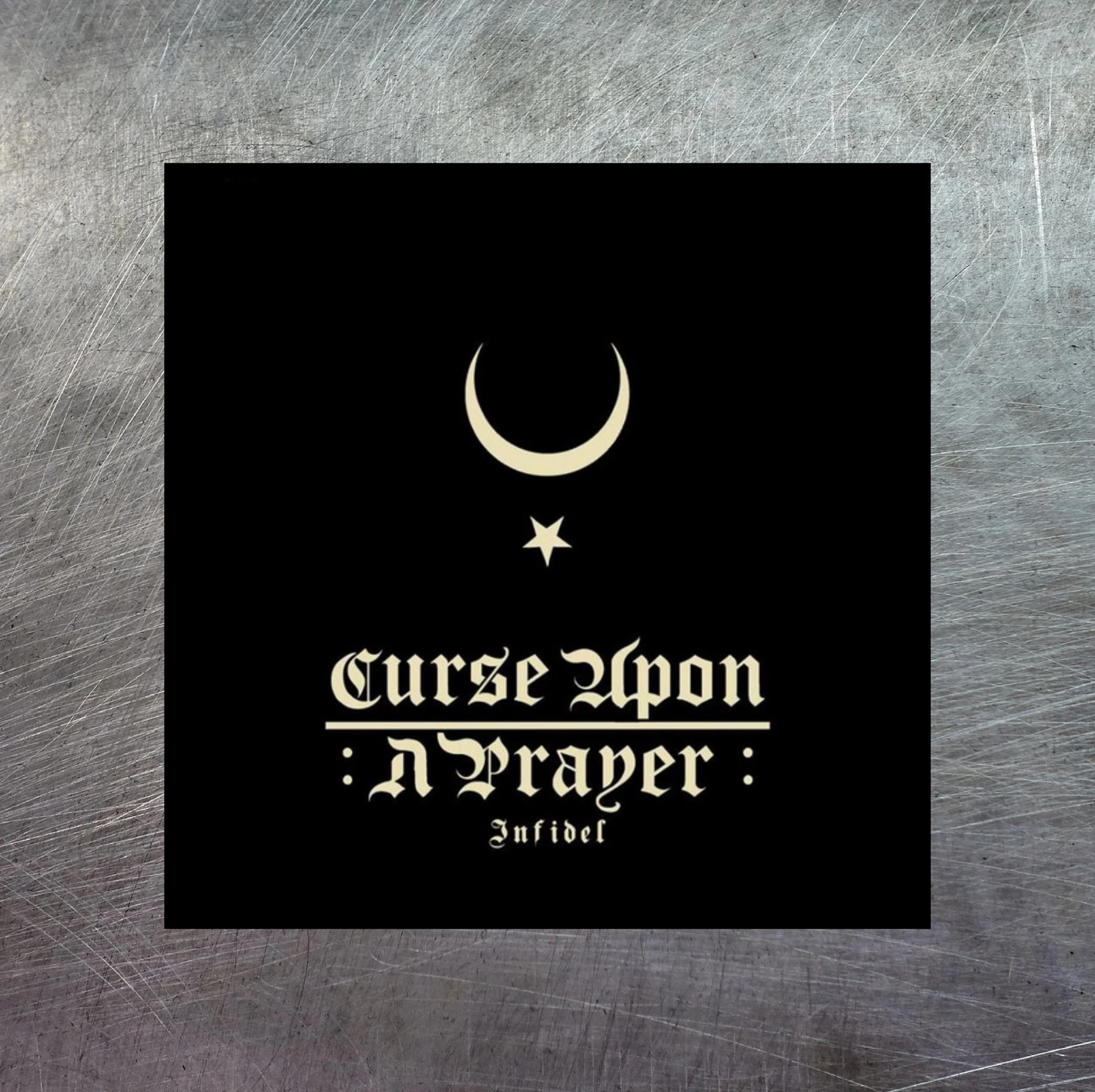 CURSE UPON A PRAYER "Infidel" CD