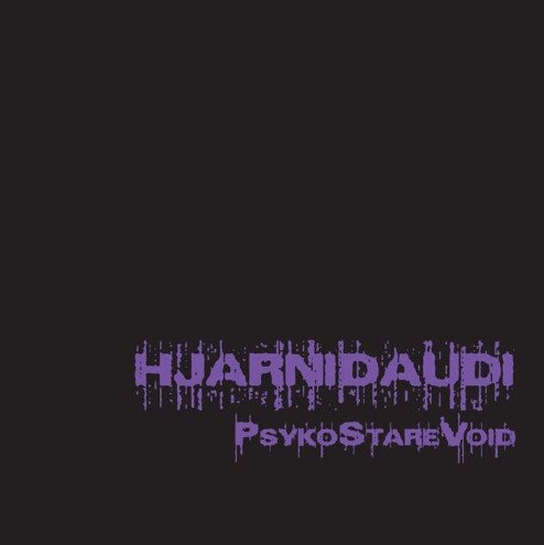 HJARNIDAUDI "Psykostarevoid" LP