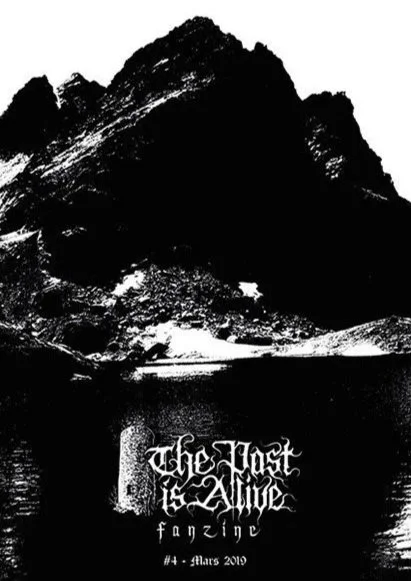 THE PAST IS ALIVE FANZINE Issue #4 (French)