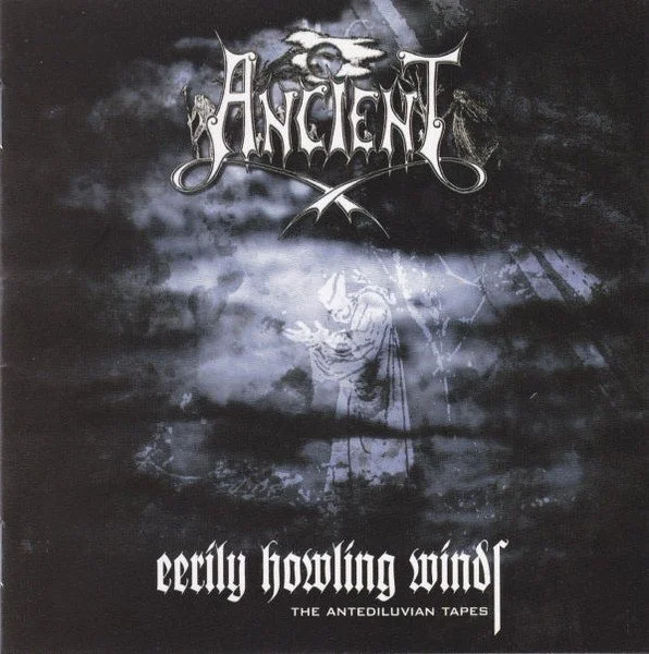 ANCIENT "Eerily Howling Winds - The Antediluvian Tapes" CD