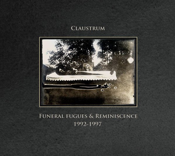 CLAUSTRUM ”Funeral Fugues + Reminiscence † 1992 – 1997" DIGIPAK