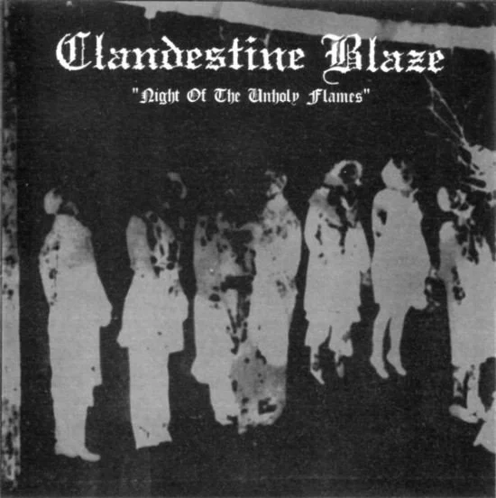 Clandestine Blaze – Night Of The Unholy Flames.jpg