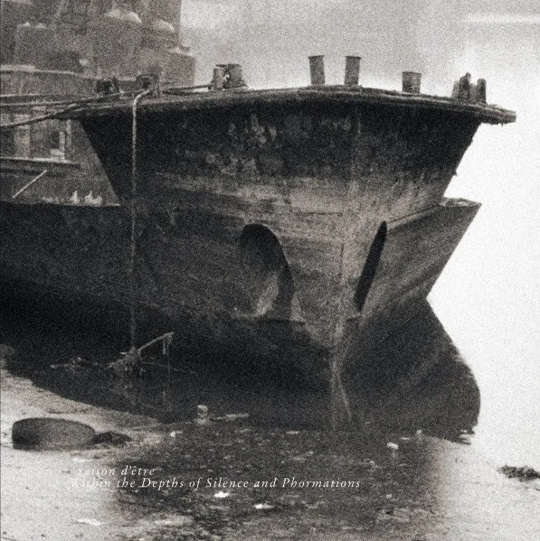 raison d'être – Within The Depths Of Silence And Phormations (Redux).jpg