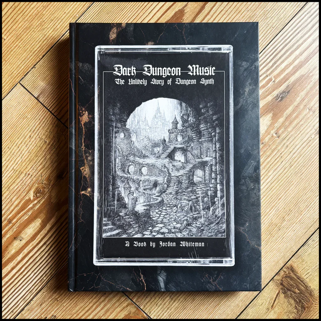 DARK DUNGEON MUSIC: The Unlikely Story Of Dungeon Synth HARDBACK BOOK