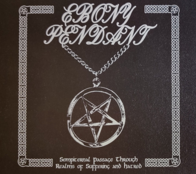 EBONY PENDANT “Sempiternal Passage Through Realms” DIGIPAK