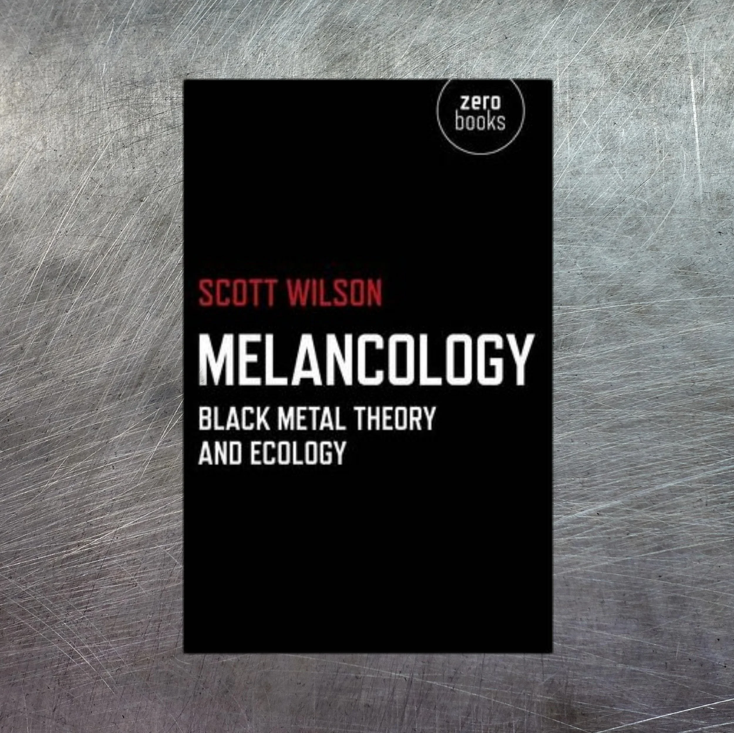 MELANCOLOGY - Black Metal Theory and Ecology BOOK