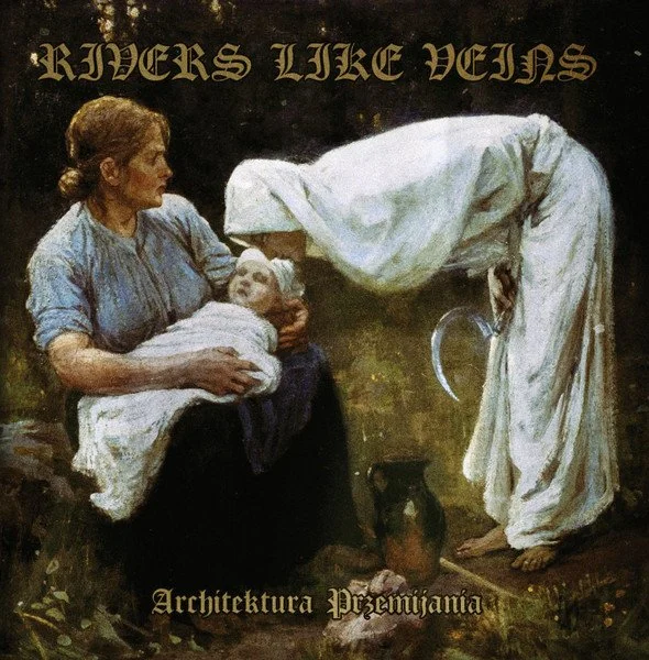 RIVERS LIKE VEINS "Architektura Przemijania" LP