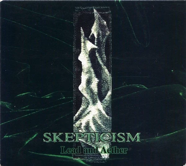 SKEPTICISM “Lead And Aether” CD
