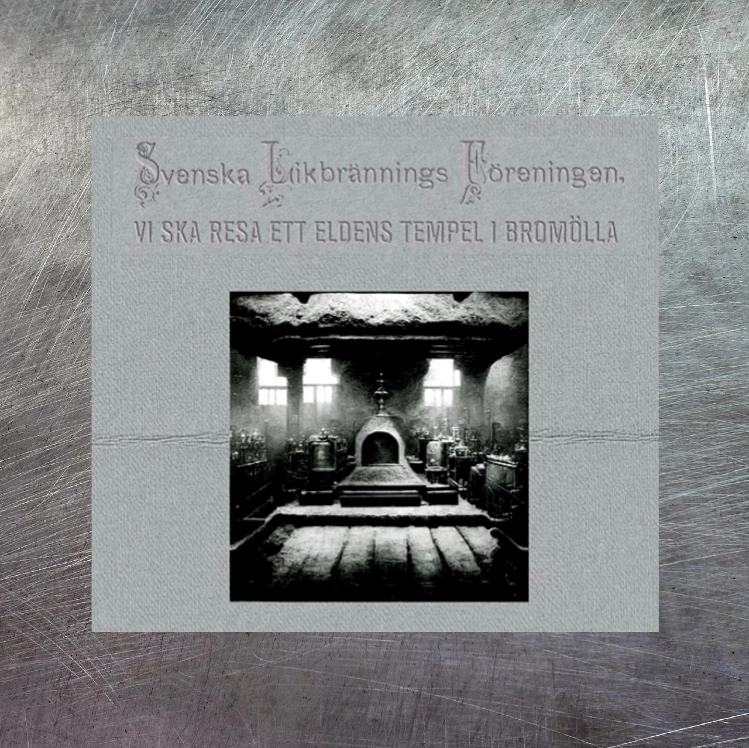 SVENSKA LIKBRÄNNINGS FÖRENINGEN "Vi Ska Resa Ett Eldens Tempel I Bromölla" DIGIPAK
