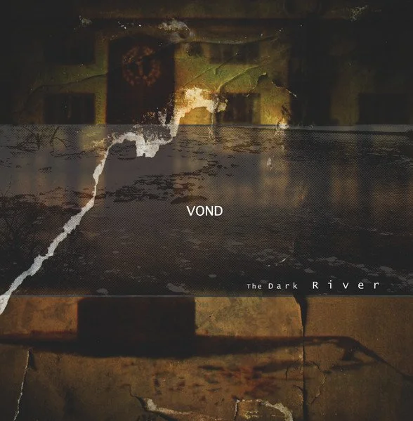 VOND “The Dark River” LP