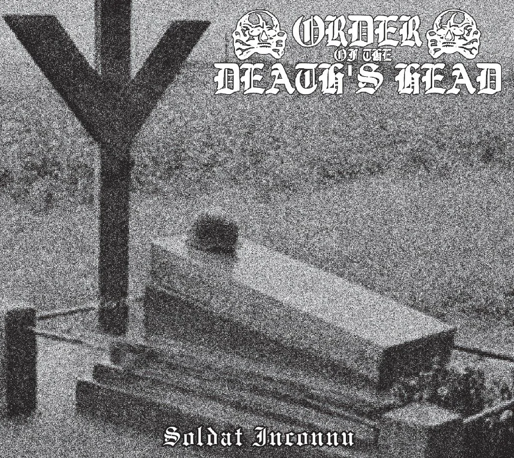 ORDER OF THE DEATH'S HEAD "Soldat Inconnu" LP