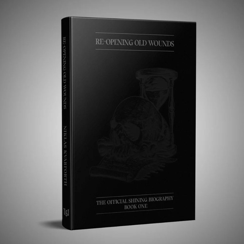 RE-OPENING OLD WOUNDS (Shining Biography) HARDCOVER BOOK