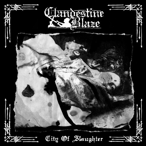 Clandestine Blaze – City Of Slaughter.jpg