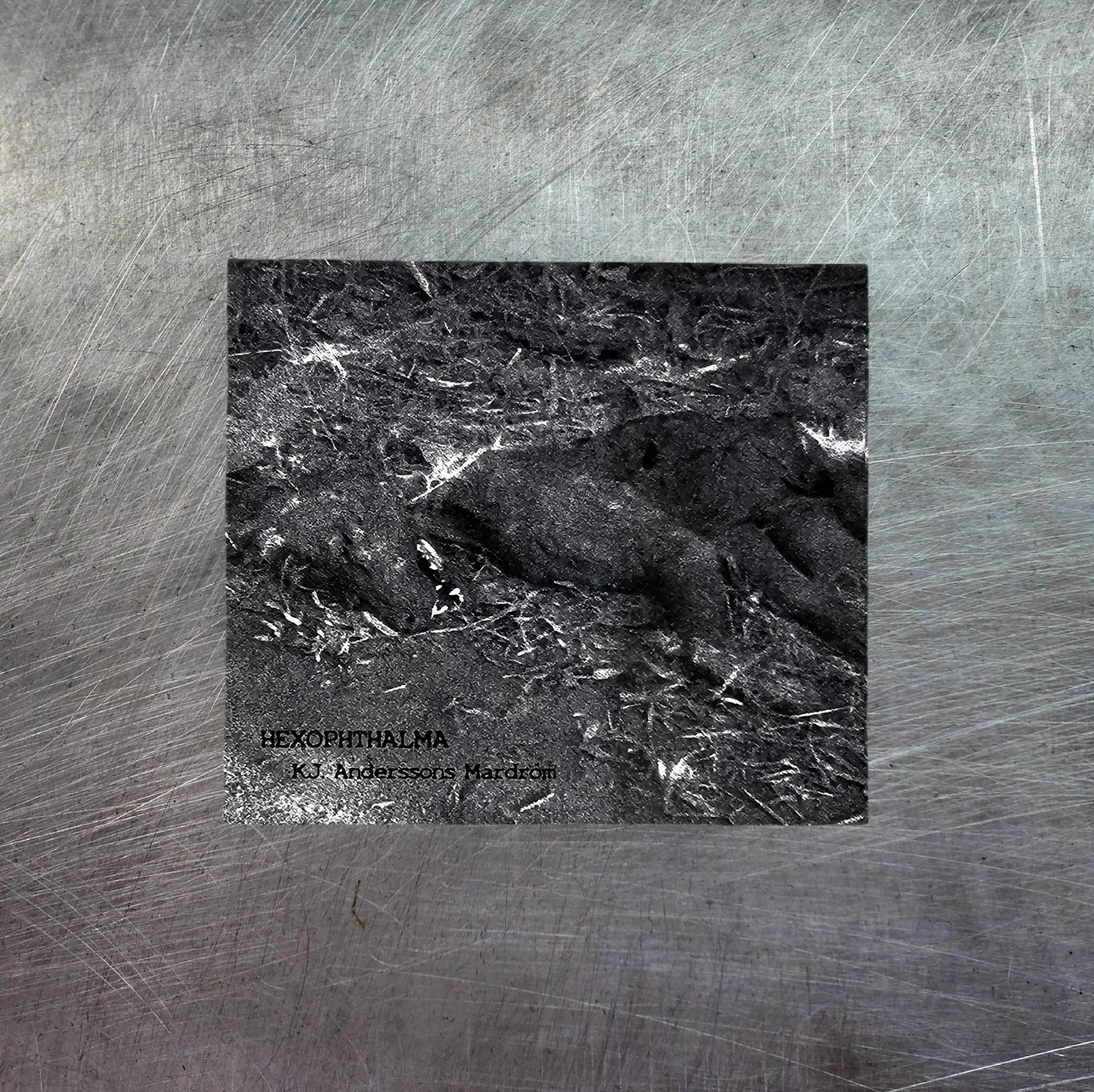 HEXOPHTHALMA "KJ. Anderssons Mardröm" DIGIPAK