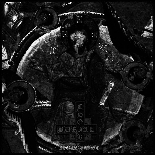 BURIAL CHOIR "Iconoclast" DIGIPAK