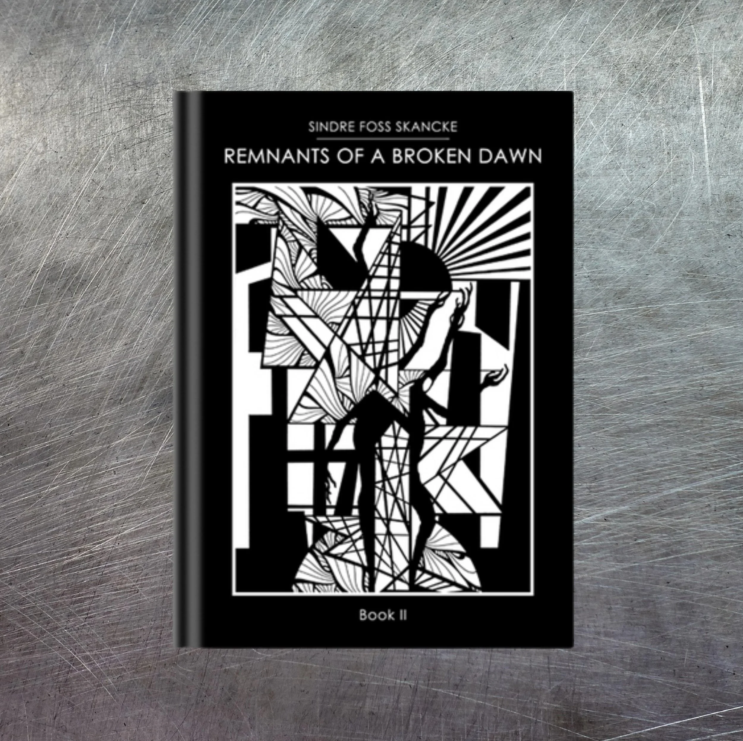 REMNANTS OF A BROKEN DAWN - BOOK II
