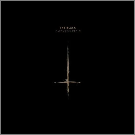 THE BLACK "Alongside Death" LP