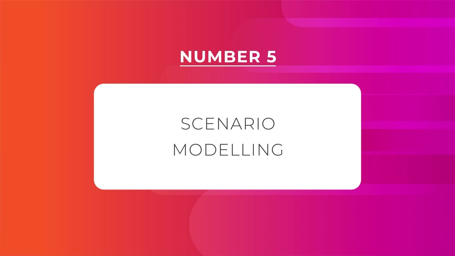 Number 5: Scenario modelling feature title
