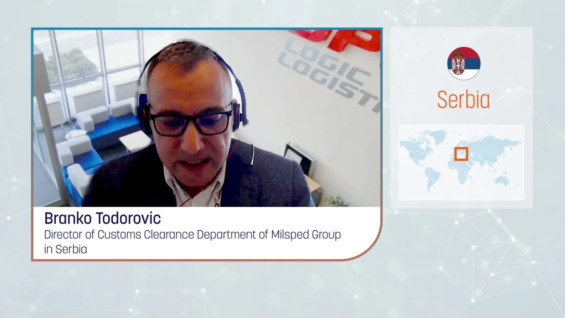 Remote interview with Branko Todorovic of Milsped Group in Serbia