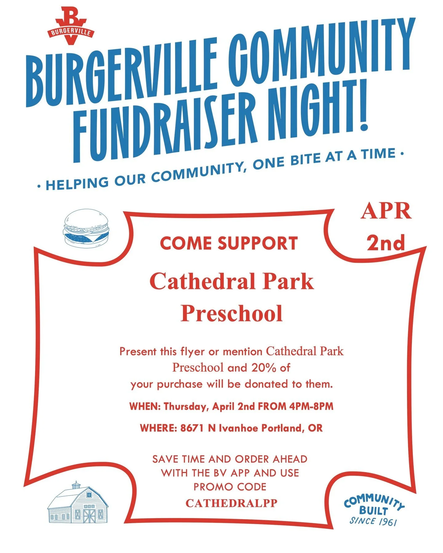 Come support Cathedral Park Preschool at our Burgerville fundraiser night on Thursday, April 2nd from 4pm-8pm at the St. John's location.

Mention Cathedral Park Preschool in person or order in the app with code CATHEDRALPP and 20% of your order tota