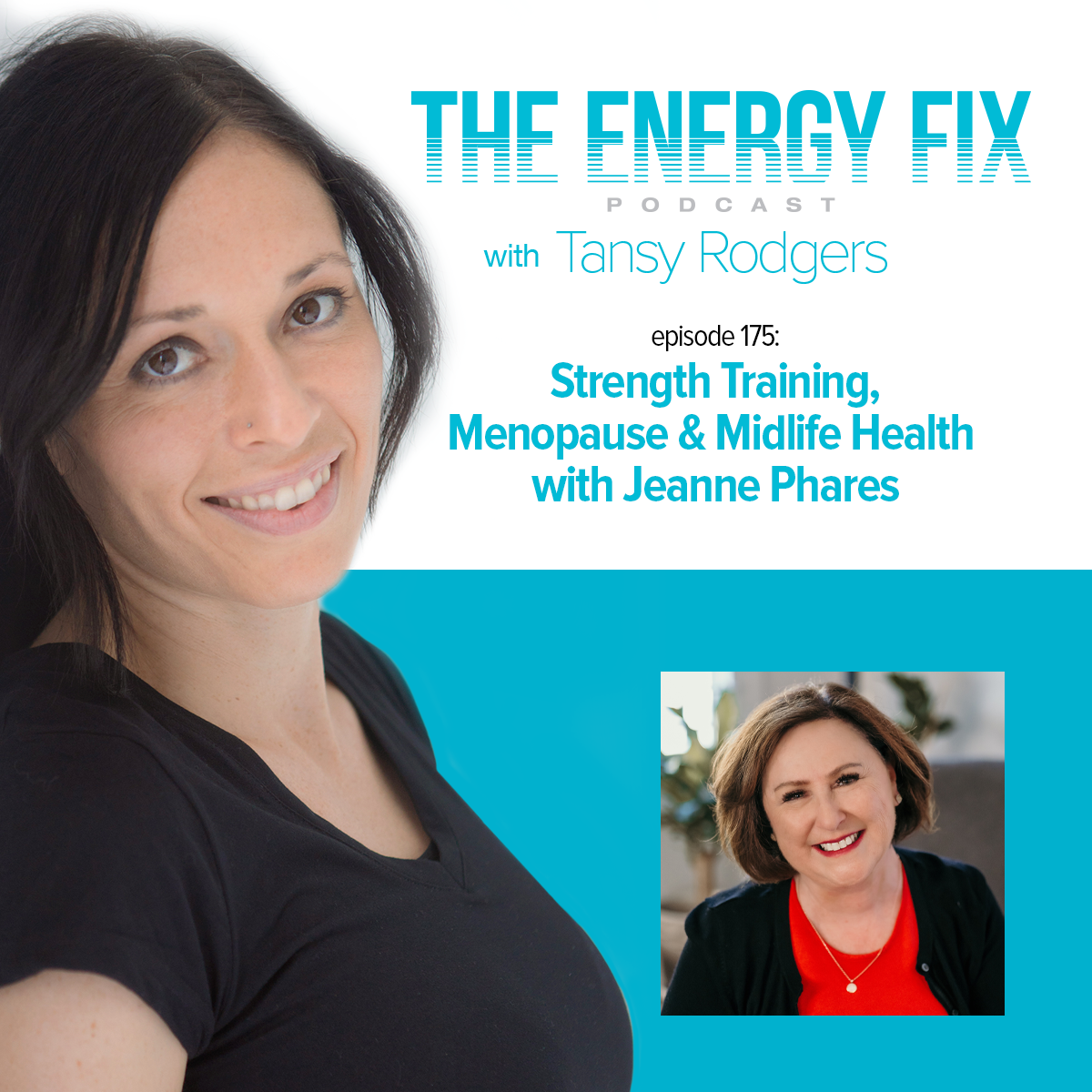 Ep. #175: Strength Training, Menopause &amp; Midlife Health with Jeanne Phares