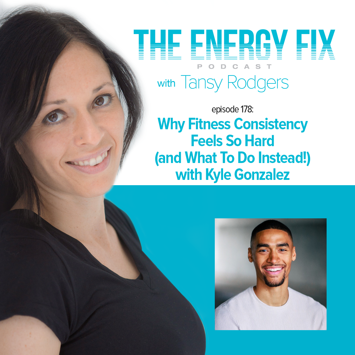 Ep. #178: Why Fitness Consistency Feels So Hard (and What To Do Instead!) with Kyle Gonzalez