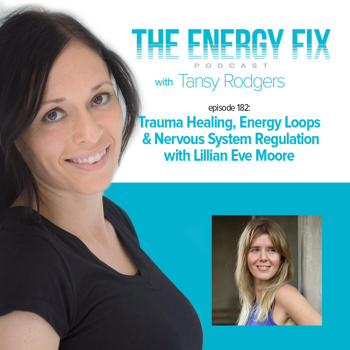 Ep. #182: Trauma Healing, Energy Loops &amp; Nervous System Regulation with Lillian Eve Moore