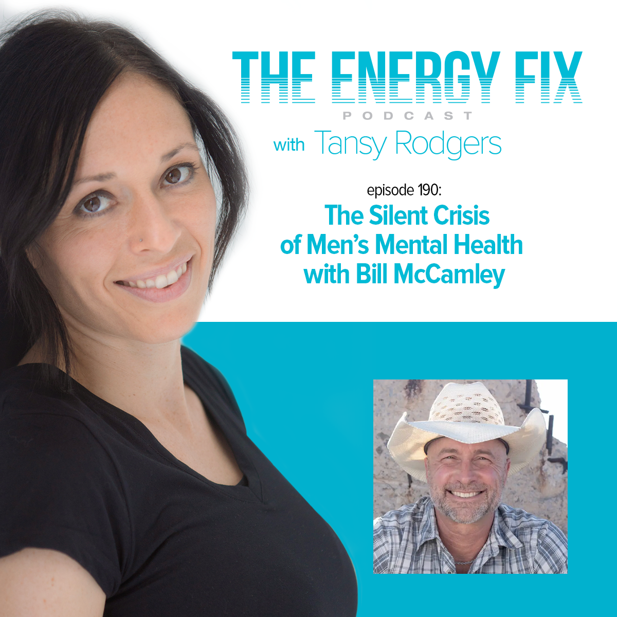 Ep. #190: The Silent Crisis of Men’s Mental Health with Bill McCamley