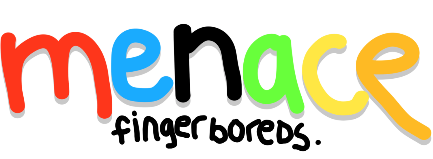 Menace Fingerboreds