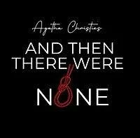 And Then There Were None