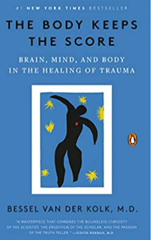 Book cover titled 'The Body Keeps the Score' by Bessel van der Kolk, featuring a depiction of a black silhouette of a person with a raised arm, surrounded by yellow stars on a blue background.