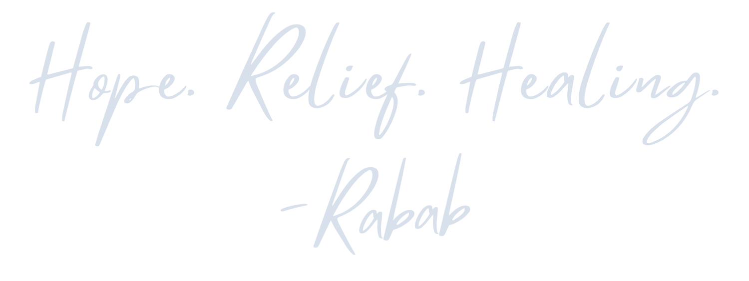 Inspirational quote in cursive font that says "Hope. Relief. Healing." followed by the attribution "- Rabab".