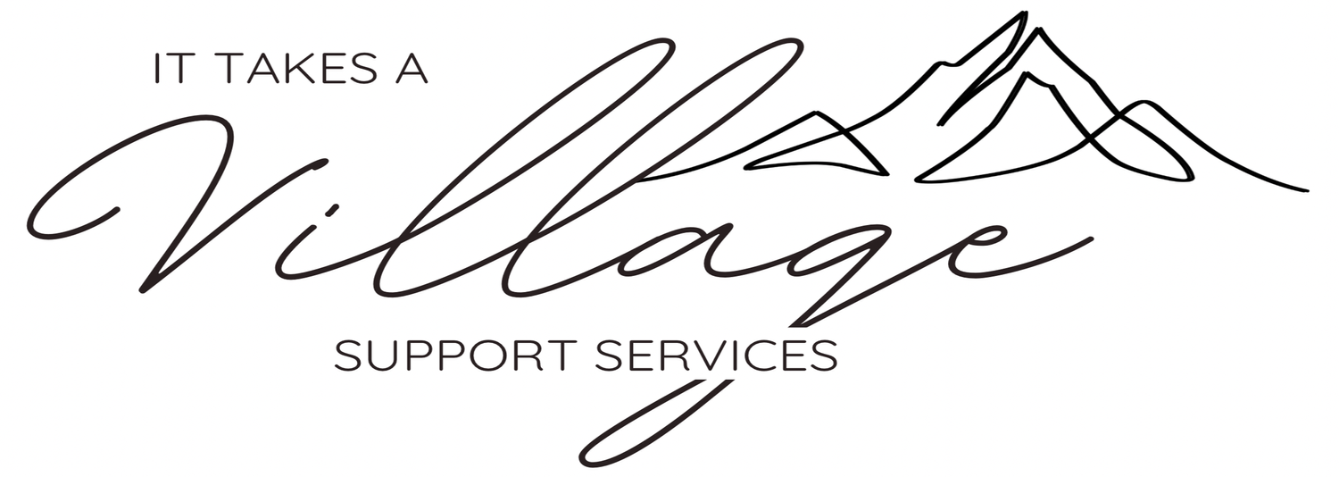 “It Takes a Village” Support Services