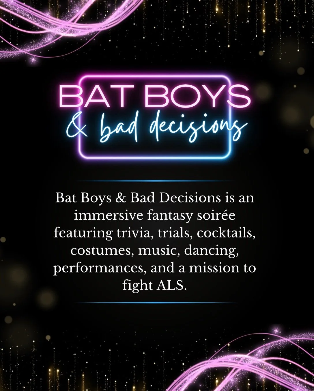 The Night Court called. ALS is the villain.

Bat Boys &amp; Bad Decisions is not your average trivia night; it&rsquo;s an immersive fantasy soir&eacute;e with cocktails, costumes, music, dancing, performances, high-stakes trivia, interactive trials, 