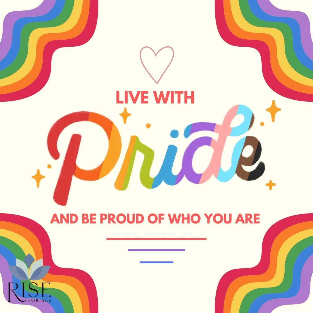 🌈 ALS doesn&rsquo;t discriminate. So neither do we.

At Rise for ALS, we believe every person deserves compassionate support, every caregiver deserves community, and every family deserves hope.

Love who you love. Be who you are. We&rsquo;ll rise to